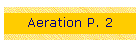 Aeration P. 2